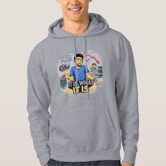 Het Is Wat Het Is – Berustend Leven Chaos Grafisch Hoodie (Voorkant)