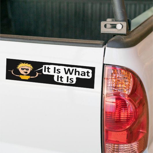 Het is wat het is bumpersticker (Op Truck)