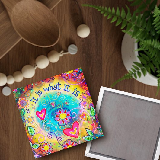 Het is wat het is citaat leuke inspirativiteit kle magneet