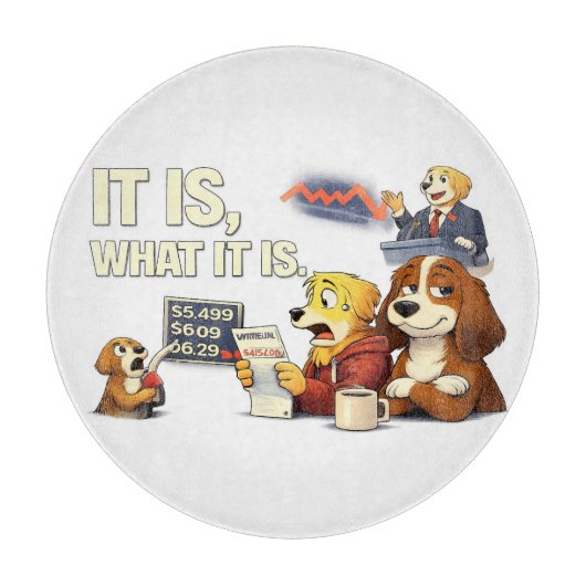 Het Is Wat Het Is – Grappige Honden Illustratie  Snijplank (Voorkant)