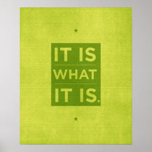Het is wat het is - groen poster