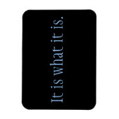 Het is wat het is. magneet (Verticaal)