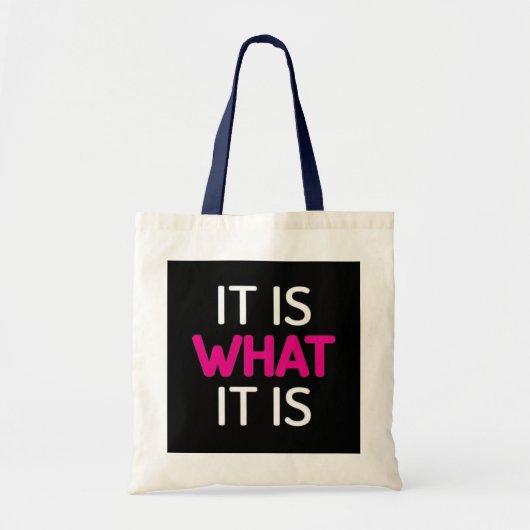 Het is wat het is - Motivatie Canvas tas" Tote Bag (Voorkant)