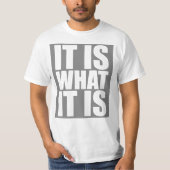 Het is wat het is t-shirt (Voorkant)