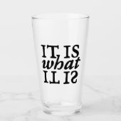 "Het is wat het is" typografie Glas (Voorkant)