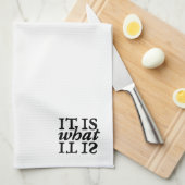 "Het is wat het is" Typografie Keukendoeken Theedoek (Quarter Fold)
