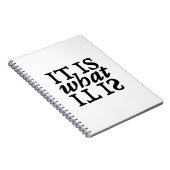 "Het is wat het is" Zwart-wit typografie Notitieboek (Rechterzijde)
