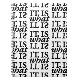 "Het is wat het is" Zwart-wit typografie Notitieboek