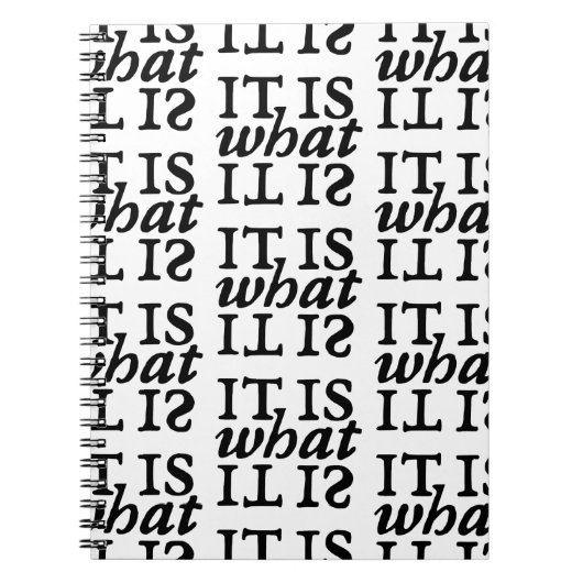 "Het is wat het is" Zwart-wit typografie Notitieboek (Voorkant)