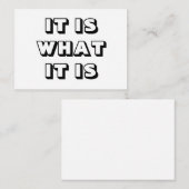Het is wat het is, zwarte witte, moderne gedurfde  advieskaart (Voorkant / Achterkant)