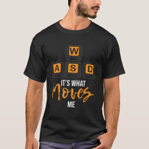 Het is wat me beweegt Grappige Gamer Video Games T-shirt
