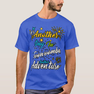 Het is weer een dag in Toowoomba een ander avontuu T-shirt