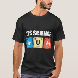 Het is Wetenschap Bro - Grappige Scheikunde Period T-shirt