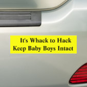 Het is Whack to HackKeep Baby Boys Intact Bumpersticker (Op auto)