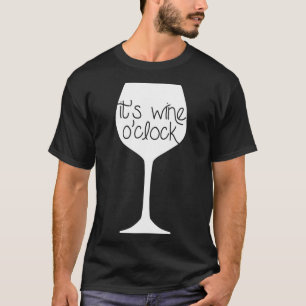 Het is wijn op klok 100 t-shirt