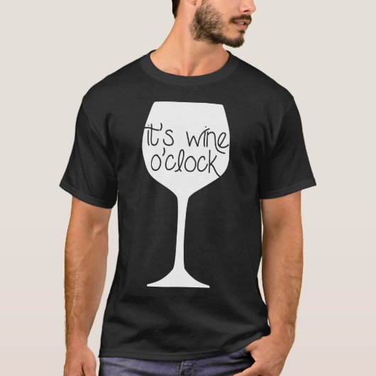 Het is wijn op klok 100 t-shirt (Voorkant)