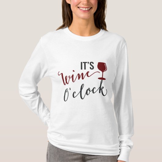 Het is wijn uur vrouwen drink t-shirt (Voorkant)
