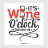 Het is Wine O-klok ergens. Sticker (Vel)