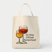 Het is Wine O'Clock ergens. Tote Bag (Voorkant)