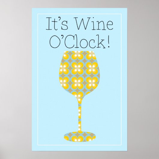 Het is Wine O'Clock. Humoristisch modern poster wi (Voorkant)