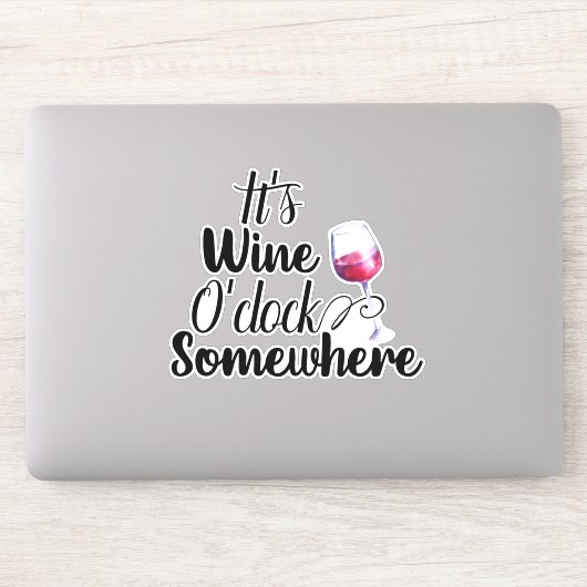 Het is Wine O'Clock Somewhere Gezegde Sticker (Computer)