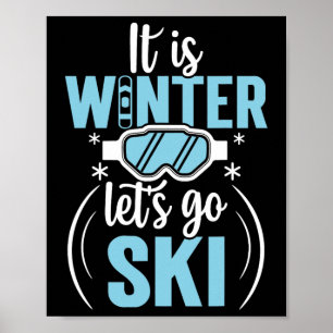 Het Is Winter Laten We Gaan Skiën Poster
