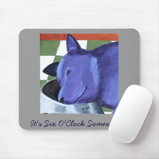 Het is zes O'Clock ergens. Muismat (Met muis)