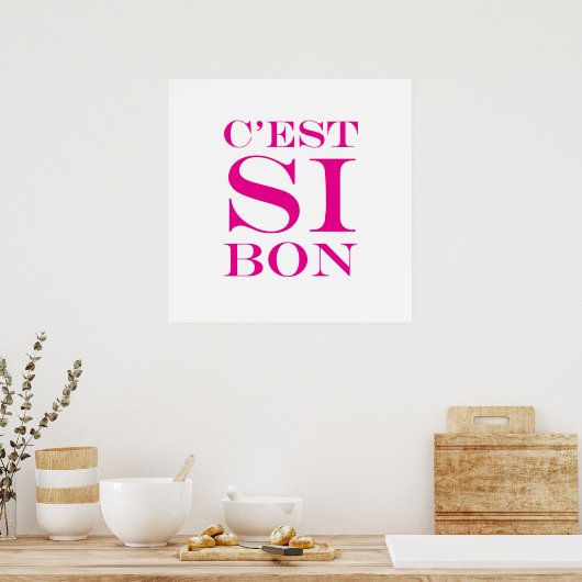 Het is zo goed - C'est Si Bon French Poster (Keuken)