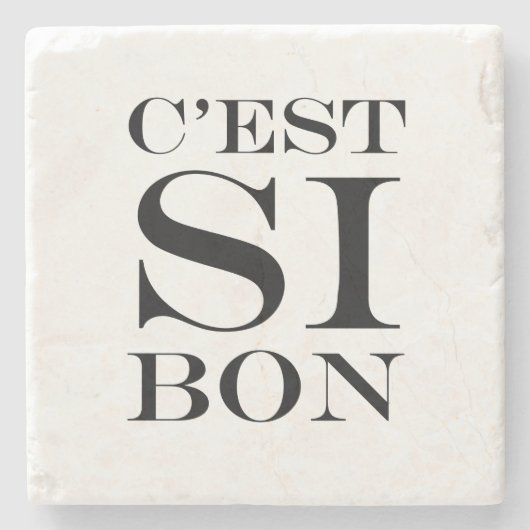 Het is zo goed - C'est Si Bon French Stenen Onderzetter (Voorkant)