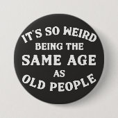 Het is zo raar... ronde button 7,6 cm (Voorkant)