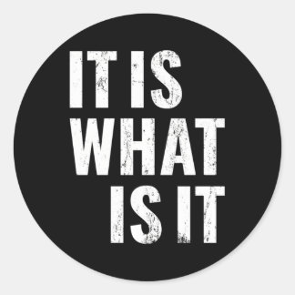 Het is zoals het is ronde sticker