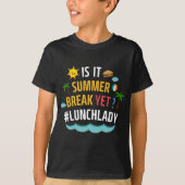 Het is zomervakantie en toch lunchdame t-shirt (Voorkant)