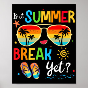 Het is zomervakantie maar gelukkig laatste dag van poster