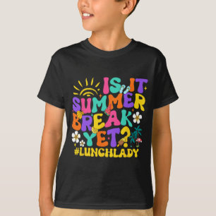 Het is zomervakantie maar lunch dame laatste dag v t-shirt