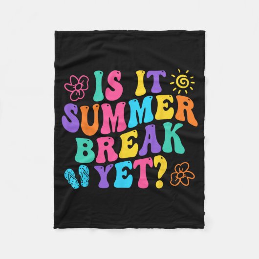 Het is zomervakantie maar toch de laatste dag van fleece deken (Voorkant)