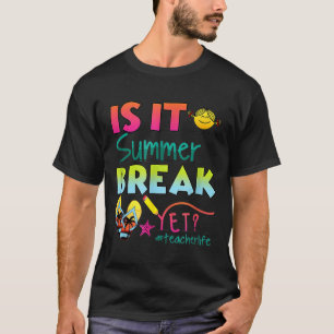 Het is zomervakantie maar toch lerarenwaardering t-shirt