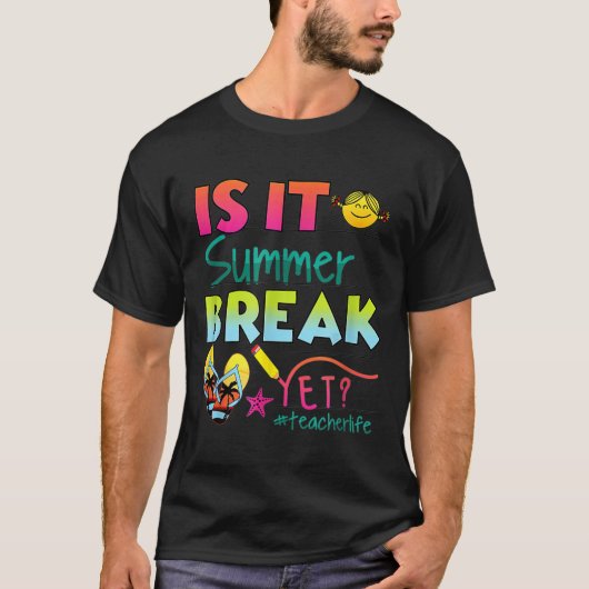 Het is zomervakantie maar toch lerarenwaardering t-shirt (Voorkant)