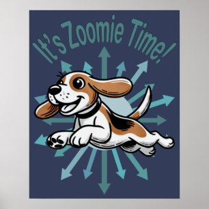 Het is Zoomie Tijd Beagle Poster