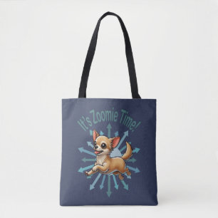 Het is Zoomie Tijd Chihuahua Tote Bag