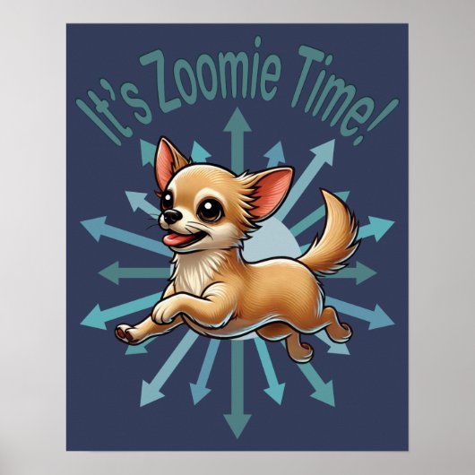 Het is Zoomie Time Chihuahua Poster (Voorkant)