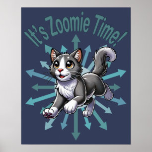 Het is Zoomie Time Grey Bicolor Cat Poster