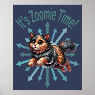 Het is Zoomie Time Tortoise Shell Cat Poster
