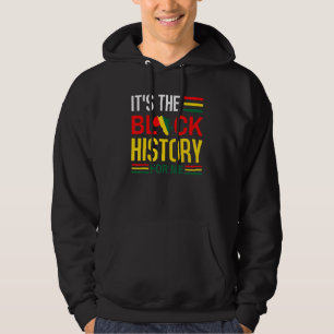 Het is zwarte geschiedenis voor mij Afrikaanse tro Hoodie