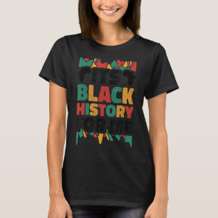 Het is Zwarte Geschiedenis voor mij, Zwarte Geschi T-shirt