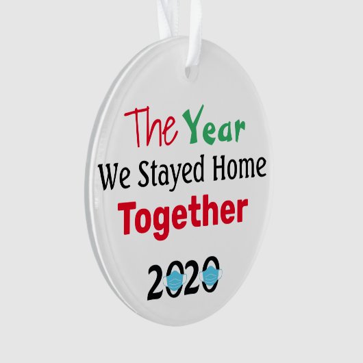 Het jaar 2020 hebben we samen naar huis getrapt ornament (voorkant)