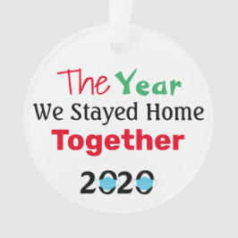 Het jaar 2020 hebben we samen naar huis getrapt ornament