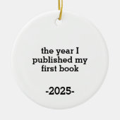 Het Jaar Dat Ik Mijn Eerste Boek Uitgaf Ornament, Keramisch Ornament (Voorkant)