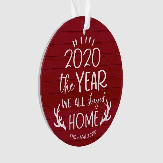 Het jaar dat we thuis bleven 2020 Covid Rustiek Ho Ornament (voorkant)