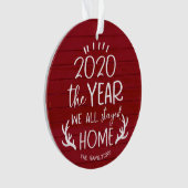 Het jaar dat we thuisbleven 2020 Covid Rustic Wood Ornament (voorkant)