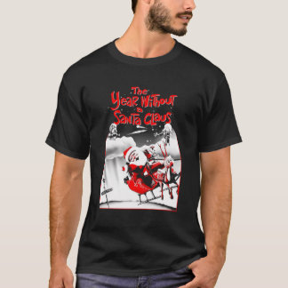 Het jaar zonder een Santa Claus Santa Poster T-shirt
